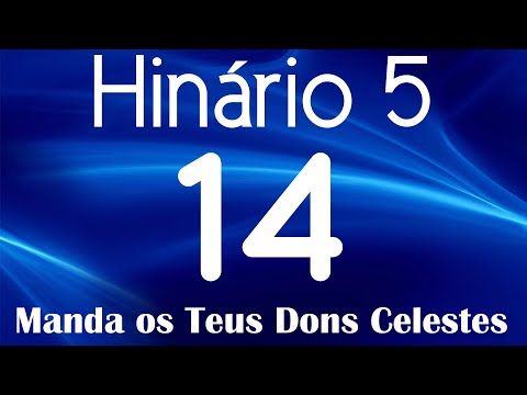HINO 14 CCB - Manda os Teus Dons Celestes - HINÁRIO 5 COM LETRAS