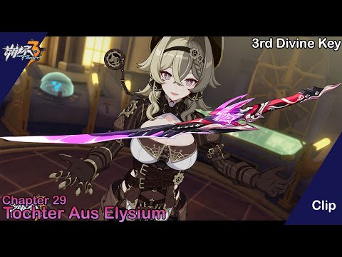 [HI3 5.7] "3rd Divine Key" - Chapter 29: Tochter Aus Elysium {Clip CN/ID}