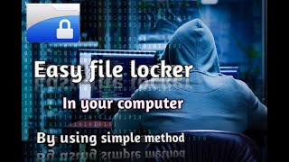 lock your folder & file | By using easy file locker
