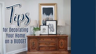 Tips for Decorating Your Home on a Budget