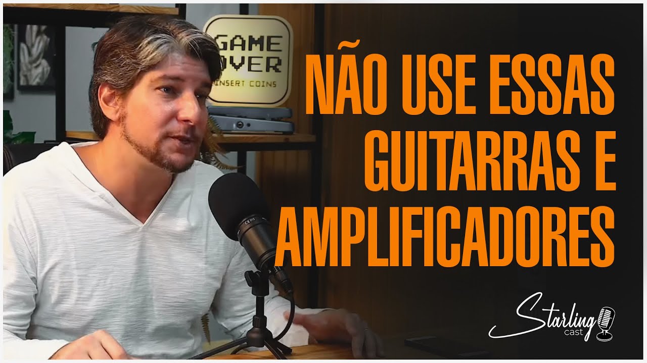 GUITARRAS E AMPLIFICADORES PARA SHOW E PARA ESTÚDIO | Marcinho Carvalho | Starling Cast.
