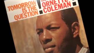 "Tears Inside" by Ornette Coleman