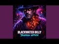 BLACKWATER BILLY