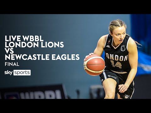 London Lions v Newcastle Eagles | WBBL Play-Offs Final