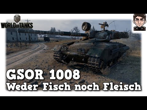 World of Tanks - GSOR 1008 - Weder Fisch noch Fleisch [WoT]
