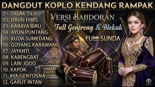 Download lagu PONGDUT SUNDA KENDANG BLEKUK FULL ALBUM VERSI BAJIDORAN SUNDA - PALING ENAK DIDENGAR mp3 Download lagu PONGDUT SUNDA KENDANG BLEKUK FULL ALBUM VERSI BAJIDORAN SUNDA - PALING ENAK DIDENGAR mp3