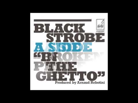 BSR015 -  Black Strobe - Broken Phone Blues Radio Edit
