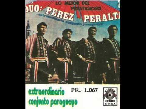 Dúo PEREZ - PERALTA - Extraordinario Conjunto Paraguayo - [Música Paraguaya]