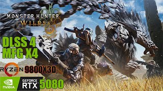 Monster Hunter Wilds : RTX 5080 MFGx4 DLSS4 9800X3D Benchmark