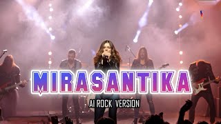 Download lagu MIRASANTIKA NEW VERSION - ROCK AI COVER mp3