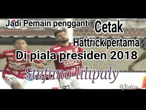 Hattrick pertama piala presiden 2018  Stefano lilipaly