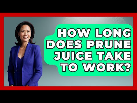 How Long Does Prune Juice Take To Work? - Beverage Buff