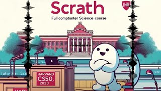 lecture 0 - CS50 2023 - Scratch Programming with Harvard – Full Computer Science University Course.