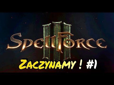 Spellforce 3 - Zaczynamy ! - #1 PL