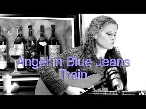 Angel in Blue Jeans - Train (Acoustic Cover)