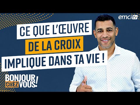 Ce que l'œuvre de la croix implique dans ta vie ! - Bonjour chez vous ! - Yannis Gautier