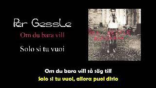 Om du bara vill - Gyllene Tider (Lyrics Svenska - Italiano)