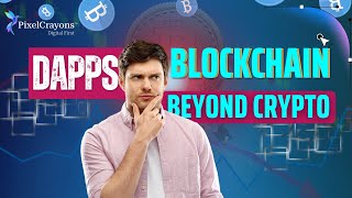 Blockchain & DApps: Changing How We Build Software