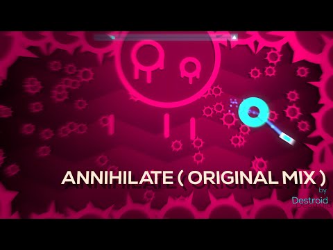 Destroid - Annihilate ( Original Mix ) | Just Shapes & Beats Ultra Hardcore Level