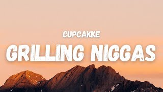 Cupcakke - Grilling Niggas (Lyrics) (TikTok Song)