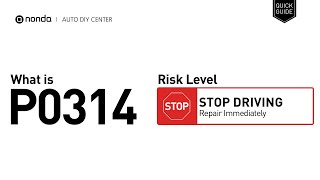 OBD Code p0314 Guide to Repair