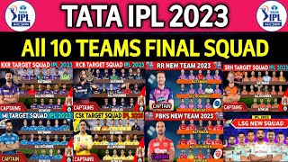 IPL 2023 All Teams Squad | TATA IPL 2023 All 10 Team New Squad | All Teams Squad For IPL 2023