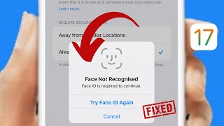 Solved✅: Face ID Not Recognised iOS 17 | Face ID Not Working iPhone | Face ID Disabled iOS 17