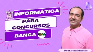Informática para Concursos - Banca IBAM