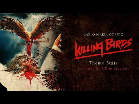 Carlo Maria Cordio - Killing Birds (aka Zombi 5) - Theme Suite [Extended by Gilles Nuytens]