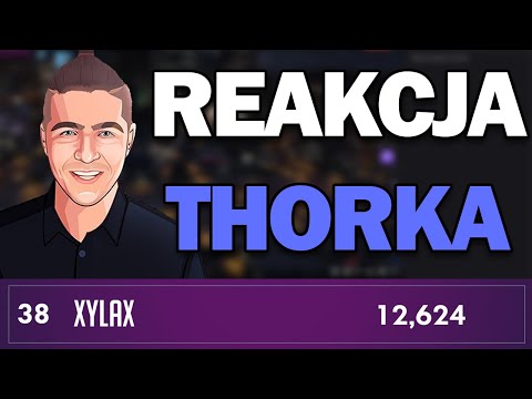 Reakcja Thorka na 37 Miejsce Xylaxa w sub giftach