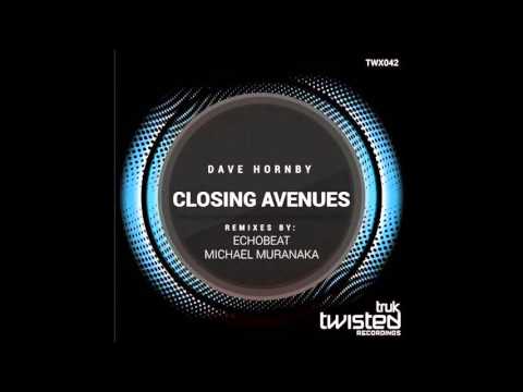 Dave Hornby, Michael Muranaka - Closing Avenues(Michael Muranaka Remix)