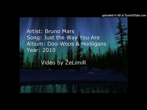 ブルーノ・マーズ - ジャスト・ザ・ウェイ・ユー・アー (Bruno Mars - Just the Way You Are)
