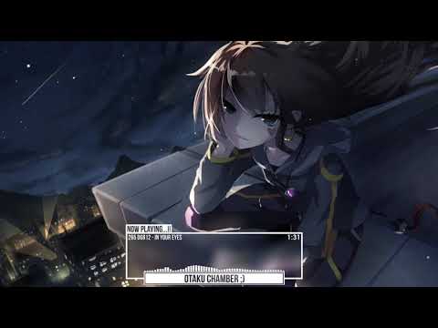 Nightcore - In Your Eyes  [ DG812 ]