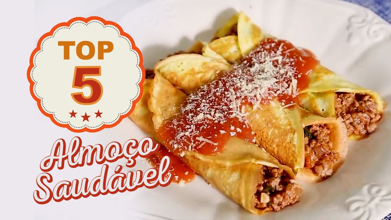 TOP 05 - RECEITAS PARA O DIA A DIA - Almoço Saudável fácil e delicioso