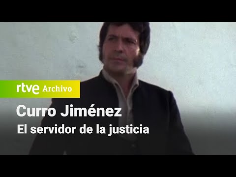 Curro Jiménez: Chapter 17 - The Servant of Justice | RTVE Archive