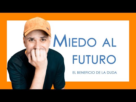 Cómo AFRONTAR LA INCERTIDUMBRE y el miedo al futuro para REDUCIR TU ANSIEDAD