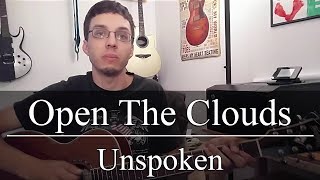 Open The Clouds - Unspoken (Guitar Tutorial)