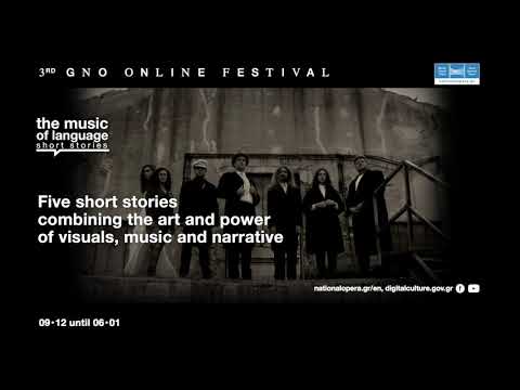 3rd Greek National Opera Online Festival | The Music of Language | 9 Dec – 6 Jan | Promo