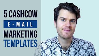5 CashCow E-Mail Marketing Templates