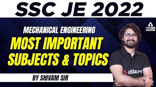 SSC JE 2022 | Mechanical Engineering | Most Important Subjects & Topics