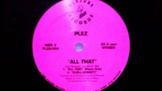 Plez feat Erna Metayer - All That [Piano Dub]