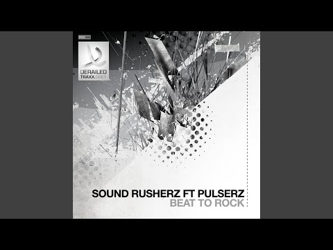 Beat To Rock (feat. Pulserz)