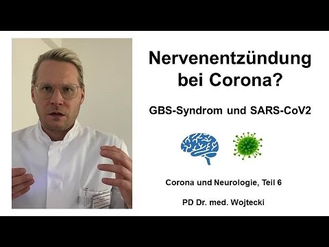 Nervenentzündung bei Corona? Corona & Neurologie 6. PD Dr. Wojtecki