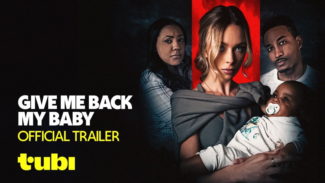 Give Me Back My Baby | Official Trailer | Tubi Original