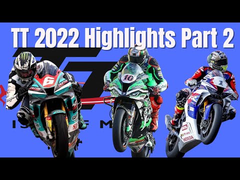 Isle Of Man TT 2022 Highlights Part 2 SOUND UP!!!
