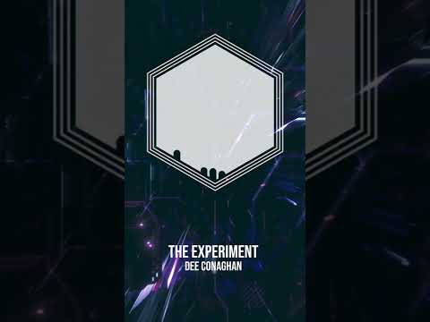 Dee Conaghan - "The Experiment" [HQ Ascension]
