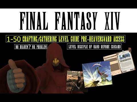FF14 Low Level Guide for Gathering and Crafting 1-50