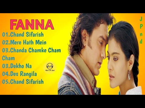Fanaa Movie All Songs || Audio Jukebox || Aamir khan & Kajol || Music For Soul