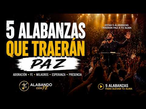 5 ALABANZAS SI HOY YA NO PUEDES M&Aacute;S 💔🙏 | m&uacute;sica cristiana, 2026