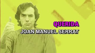 Joan Manuel Serrat - Querida (Karaoke)